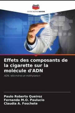 Effets des composants de la cigarette sur la molécule d'ADN - Queiroz, Paulo Roberto;M.O. Paulucio, FERNANDA;A. Foschete, CLÁUDIA