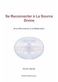 Se Reconnecter à La Source Divine