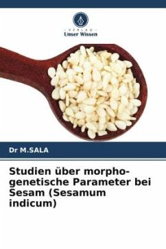 Studien über morpho-genetische Parameter bei Sesam (Sesamum indicum) - M.SALA, Dr