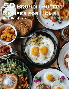 50 Brunch Buffet Recipes for Home - Johnson, Kelly