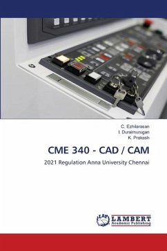 CME 340 - CAD / CAM - Ezhilarasan, C.;Duraimurugan, I.;Prakash, K.