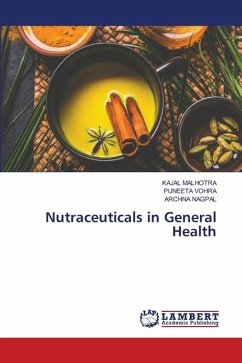 Nutraceuticals in General Health - MALHOTRA, KAJAL;Vohra, Puneeta;Nagpal, Archna