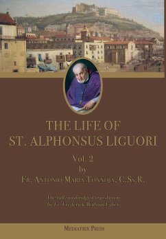 The Life of St. Alphonsus Liguori - Tannoja, Antonio Maria