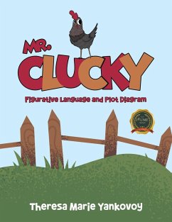 Mr. Clucky - Yankovoy, Theresa Marie