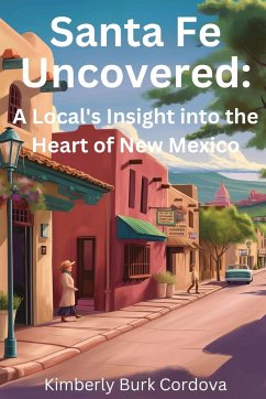 SANTA FE UNCOVERED - Cordova, Kimberly Burk