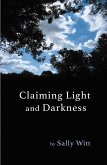 Claiming Light and Darkness Claiming Light and Darkness