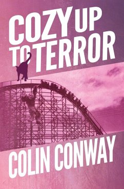 Cozy Up to Terror - Conway, Colin