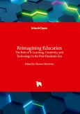 Reimagining Education - The Role of E-Learning, Creativity, and Technology in the Post-Pandemic Era