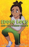 Eddie Locs and the Three Pants
