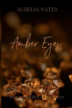 Amber Eyes - Yates, Aurelia