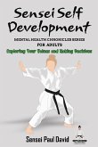 Sensei Self Development Mental Health Chronicles Series - Exploring Your Values and Making Decisions