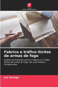 Fabrico e tráfico ilícitos de armas de fogo - Asanga, Joy