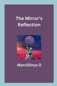 The Mirror's Reflection - O, Marcillinus