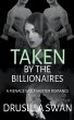 Taken by the Billionaires - Bild 1