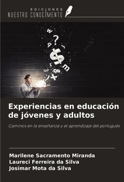 Experiencias en educación de jóvenes y adultos Experiencias en educación de jóvenes y adultos