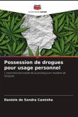 Possession de drogues pour usage personnel