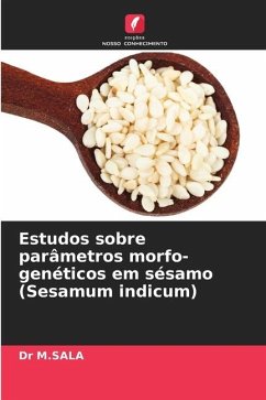 Estudos sobre parâmetros morfo-genéticos em sésamo (Sesamum indicum) - M.SALA, Dr