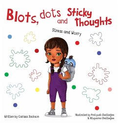 Blots, Dots and Sticky Thoughts - Jackson, Carissa
