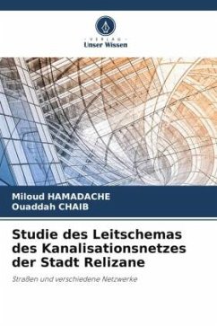 Studie des Leitschemas des Kanalisationsnetzes der Stadt Relizane - HAMADACHE, Miloud;CHAIB, Ouaddah