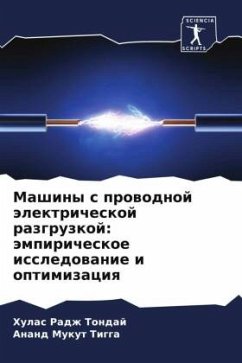 Mashiny s prowodnoj älektricheskoj razgruzkoj: ämpiricheskoe issledowanie i optimizaciq - Tondaj, Hulas Radzh;Tigga, Anand Mukut