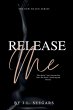 Release Me - Bild 1