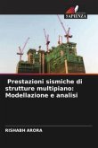 Prestazioni sismiche di strutture multipiano: Modellazione e analisi