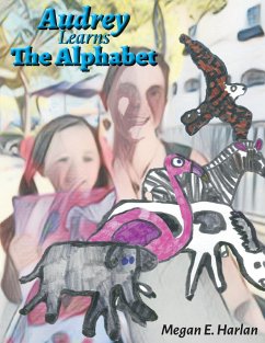 Audrey Learns the Alphabet - Harlan, Megan E