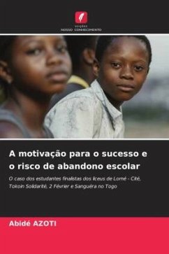 A motivação para o sucesso e o risco de abandono escolar - AZOTI, Abidé