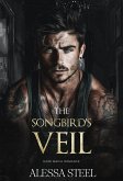 The Songbird's Veil: Dark Mafia Romance (Caged Dove, #2) (eBook, ePUB)