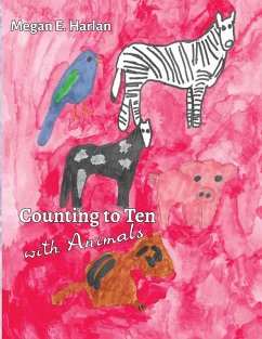 Counting to Ten With Animals - Harlan, Megan E
