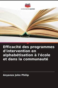 Efficacité des programmes d'intervention en alphabétisation à l'école et dans la communauté - John Philip, Anyanzo