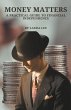 Money Matters A Practical Guide to... - Bild 1