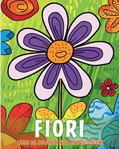 Fiori - Libro da colorare con grandi disegni - Wath, Polly