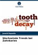 Wechselnde Trends bei Zahnkaries - Bild 1