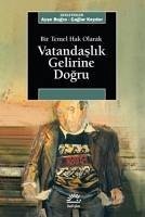 Bir Temel Hak Olarak Vatandaslik Gelirine Dogru - Bugra, Ayse; Keyder, Caglar