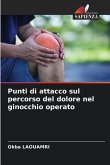 Punti di attacco sul percorso del dolore nel ginocchio operato