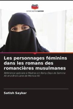 Les personnages féminins dans les romans des romancières musulmanes - Saykar, Satish