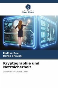 Kryptographie und Netzsicherheit - Devi, Mallika;Bhavani, Durga