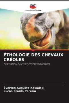 ÉTHOLOGIE DES CHEVAUX CRÉOLES - Kowalski, Éverton Augusto;Pereira, Lucas Braido