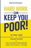 Hard Work Can Keep You Poor