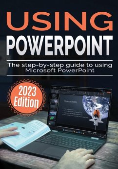 Using Microsoft PowerPoint - 2023 Edition - Wilson, Kevin