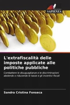 L'extrafiscalità delle imposte applicate alle politiche pubbliche - Fonseca, Sandra Cristina