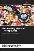 Unraveling Medical Therapeutics