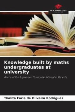 Knowledge built by maths undergraduates at university - Faria de Oliveira Rodrigues, Thalita