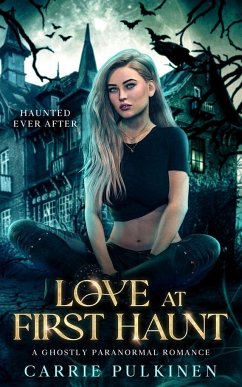 Love at First Haunt - Pulkinen, Carrie