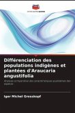 Différenciation des populations indigènes et plantées d'Araucaria angustifolia
