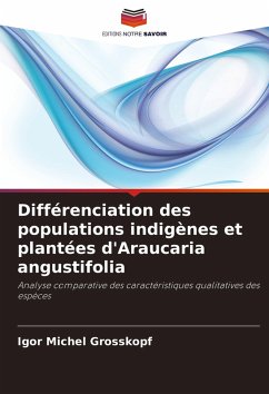 Cover Différenciation des populations indigènes et plantées d'Araucaria angustifolia