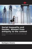 Social Inequality and Gender. Women from antiquity to the context