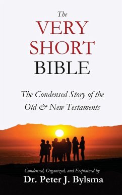 The Very Short Bible - Bylsma, Peter J.