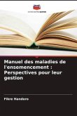 Manuel des maladies de l'ensemencement : Perspectives pour leur gestion